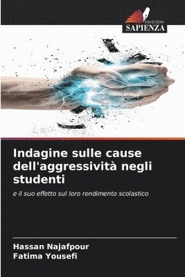 bokomslag Indagine sulle cause dell'aggressività negli studenti