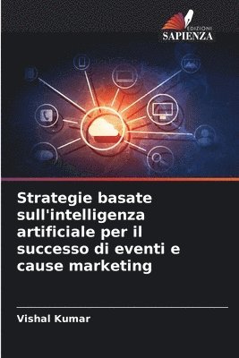 Strategie basate sull'intelligenza artificiale per il successo di eventi e cause marketing 1