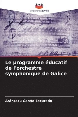bokomslag Le programme ducatif de l'orchestre symphonique de Galice