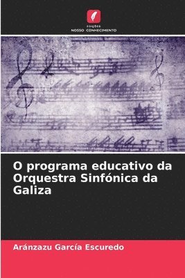 bokomslag O programa educativo da Orquestra Sinfnica da Galiza