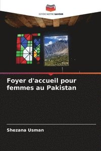 bokomslag Foyer d'accueil pour femmes au Pakistan