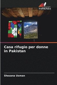 bokomslag Casa rifugio per donne in Pakistan