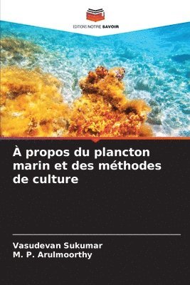 bokomslag  propos du plancton marin et des mthodes de culture