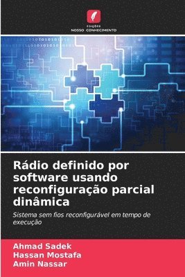Rádio definido por software usando reconfiguração parcial dinâmica