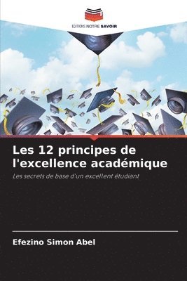 Les 12 principes de l'excellence acadmique 1