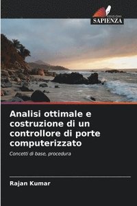 bokomslag Analisi ottimale e costruzione di un controllore di porte computerizzato