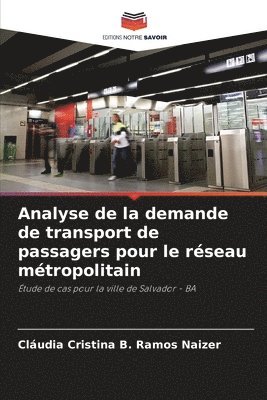 bokomslag Analyse de la demande de transport de passagers pour le rseau mtropolitain