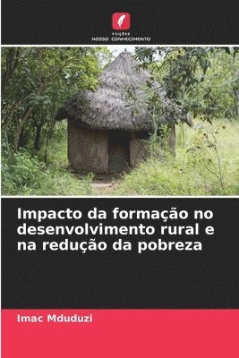 Impacto da formao no desenvolvimento rural e na reduo da pobreza 1