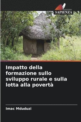 bokomslag Impatto della formazione sullo sviluppo rurale e sulla lotta alla povert