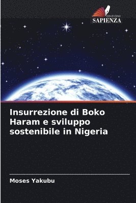 Moses Yakubu - Insurrezione di Boko Haram e sviluppo sostenibile in Nigeria, Häftad
