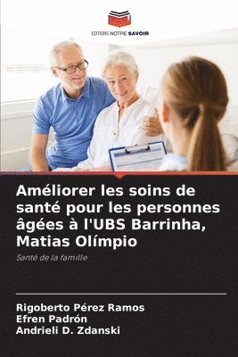 bokomslag Améliorer les soins de santé pour les personnes âgées à l'UBS Barrinha, Matias Olímpio