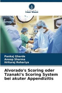 bokomslag Alvorado's Scoring oder Tzanaki's Scoring System bei akuter Appendizitis