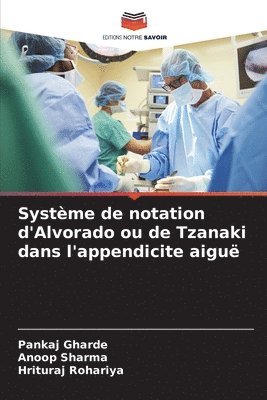 bokomslag Systme de notation d'Alvorado ou de Tzanaki dans l'appendicite aigu