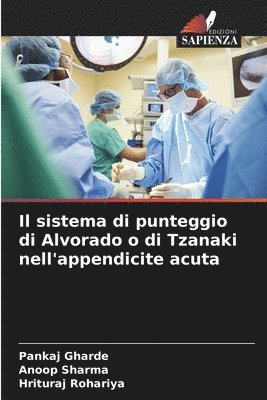 Il sistema di punteggio di Alvorado o di Tzanaki nell'appendicite acuta 1