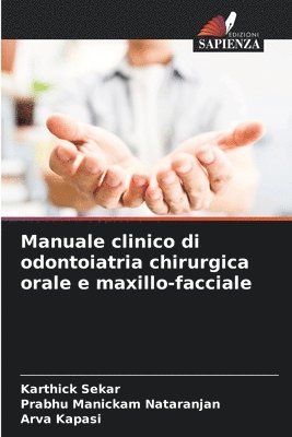 bokomslag Manuale clinico di odontoiatria chirurgica orale e maxillo-facciale