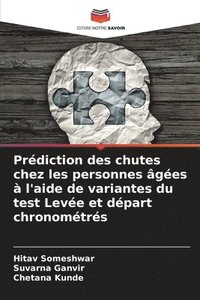 bokomslag Prédiction des chutes chez les personnes âgées à l'aide de variantes du test Levée et départ chronométrés