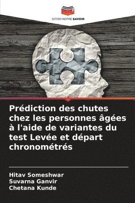 bokomslag Prdiction des chutes chez les personnes ges  l'aide de variantes du test Leve et dpart chronomtrs