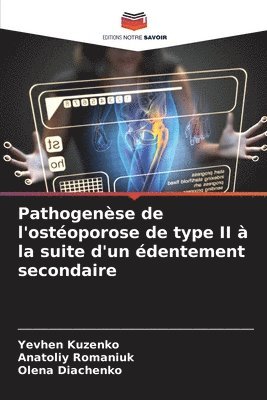 bokomslag Pathogense de l'ostoporose de type II  la suite d'un dentement secondaire