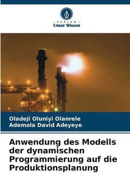 Anwendung des Modells der dynamischen Programmierung auf die Produktionsplanung 1