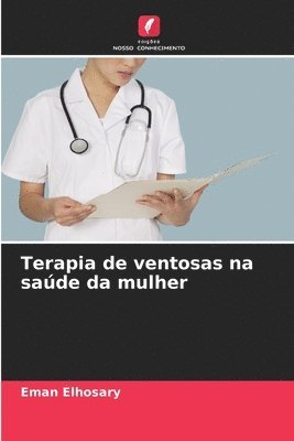 Terapia de ventosas na sade da mulher 1