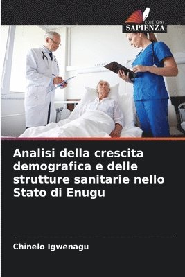 bokomslag Analisi della crescita demografica e delle strutture sanitarie nello Stato di Enugu