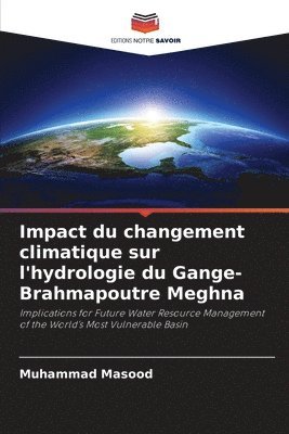 bokomslag Impact du changement climatique sur l'hydrologie du Gange-Brahmapoutre Meghna