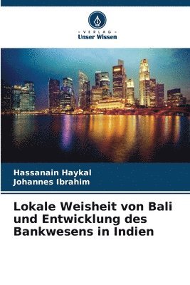 bokomslag Lokale Weisheit von Bali und Entwicklung des Bankwesens in Indien