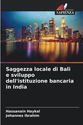 bokomslag Saggezza locale di Bali e sviluppo dell'istituzione bancaria in India