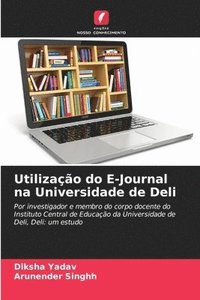 bokomslag Utilizao do E-Journal na Universidade de Deli