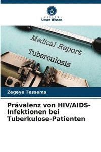bokomslag Prvalenz von HIV/AIDS-Infektionen bei Tuberkulose-Patienten