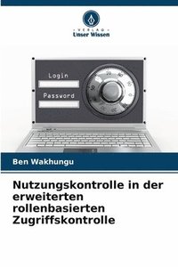 bokomslag Nutzungskontrolle in der erweiterten rollenbasierten Zugriffskontrolle