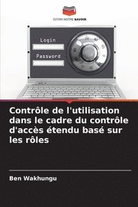 bokomslag Contrle de l'utilisation dans le cadre du contrle d'accs tendu bas sur les rles