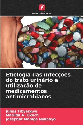 bokomslag Etiologia das infeces do trato urinrio e utilizao de medicamentos antimicrobianos