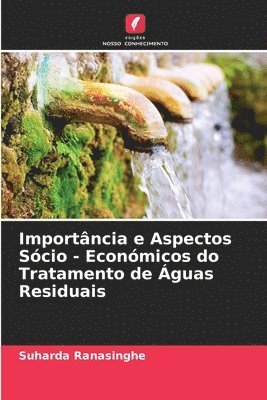 bokomslag Importncia e Aspectos Scio - Econmicos do Tratamento de guas Residuais