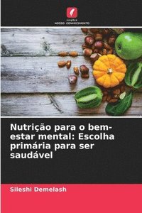 bokomslag Nutrição para o bem-estar mental