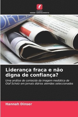 Liderança fraca e não digna de confiança?
