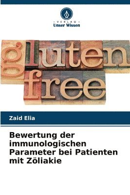 Bewertung der immunologischen Parameter bei Patienten mit Zliakie 1