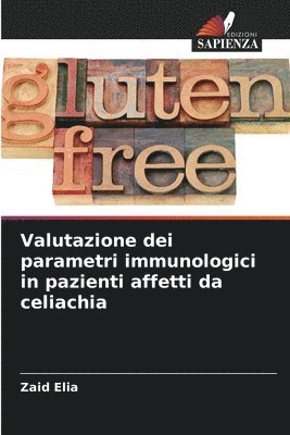 bokomslag Valutazione dei parametri immunologici in pazienti affetti da celiachia