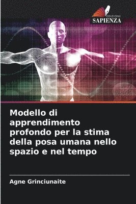 bokomslag Modello di apprendimento profondo per la stima della posa umana nello spazio e nel tempo