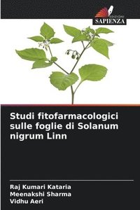 bokomslag Studi fitofarmacologici sulle foglie di Solanum nigrum Linn