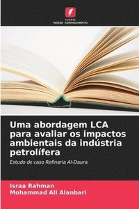 bokomslag Uma abordagem LCA para avaliar os impactos ambientais da indústria petrolífera