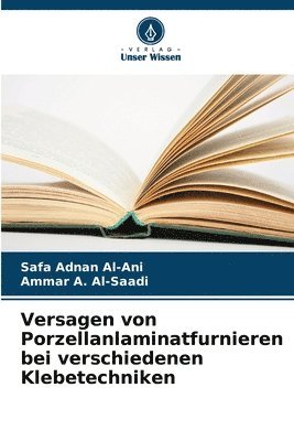 bokomslag Versagen von Porzellanlaminatfurnieren bei verschiedenen Klebetechniken