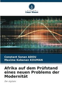 bokomslag Afrika auf dem Prfstand eines neuen Problems der Modernitt