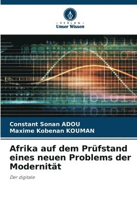 Afrika auf dem Prfstand eines neuen Problems der Modernitt 1