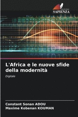 bokomslag L'Africa e le nuove sfide della modernità