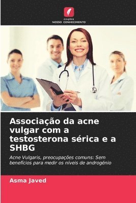 bokomslag Associao da acne vulgar com a testosterona srica e a SHBG