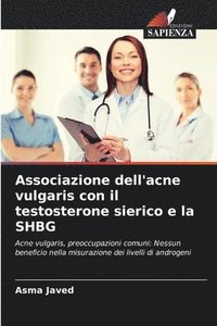 bokomslag Associazione dell'acne vulgaris con il testosterone sierico e la SHBG