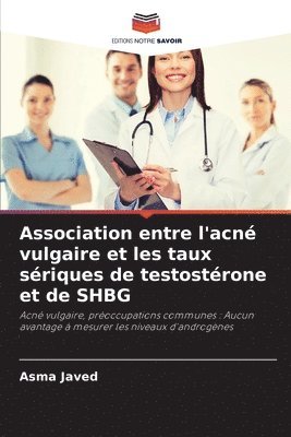 bokomslag Association entre l'acn vulgaire et les taux sriques de testostrone et de SHBG