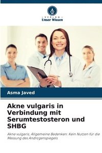 bokomslag Akne vulgaris in Verbindung mit Serumtestosteron und SHBG