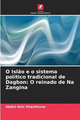 O Islo e o sistema poltico tradicional de Dagbon 1